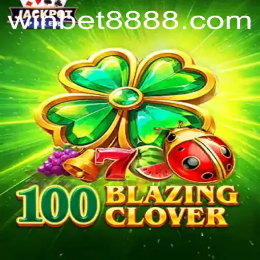 Discovering 100BlazingClover: A Casino Adventure Fueled by Winbet88